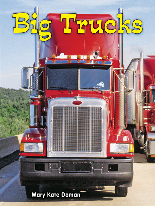 Title details for Big Trucks by Mary Kate Doman - Available